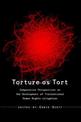 Torture as Tort: Comparative Perspectives on the Development of Transnational Human Rights Litigation