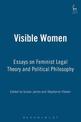 Visible Women: Essays on Feminist Legal Theory and Political Philosophy