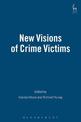 New Visions of Crime Victims