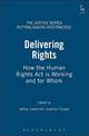 Delivering Rights: How the Human Rights Act is Working and for Whom