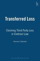 Transferred Loss: Claiming Third Party Loss in Contract Law
