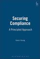 Securing Compliance: A Principled Approach