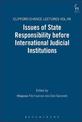 Issues of State Responsibility before International Judicial Institutions: The Clifford Chance Lectures