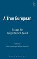 A True European: Essays for Judge David Edward