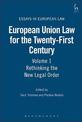 European Union Law for the Twenty-First Century: Volume 1: Rethinking the New Legal Order