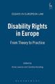 Disability Rights in Europe: From Theory to Practice