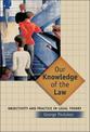 Our Knowledge of the Law: Objectivity and Practice in Legal Theory