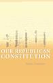 Our Republican Constitution