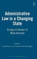 Administrative Law in a Changing State: Essays in Honour of Mark Aronson