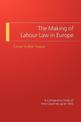 The Making of Labour Law in Europe: A Comparative Study of Nine Countries up to 1945