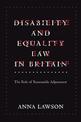 Disability and Equality Law in Britain: The Role of Reasonable Adjustment