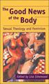 Good News of the Body: Sexual Theology And Feminism