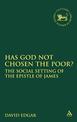 Has God Not Chosen the Poor?: The Social Setting of the Epistle of James