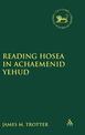 Reading Hosea in Achaemenid Yehud