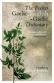 The Pocket Gaelic-English English-Gaelic Dictionary