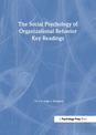 The Social Psychology of Organizational Behavior: Key Readings