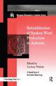 Rehabilitation of Spoken Word Production in Aphasia: A Special Issue of Aphasiology