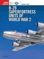 B-29 Superfortress Units of World War 2