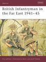 British Infantryman in the Far East 1941-45