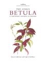 Botanical Magazine Monograph: The Genus Betula: A Taxonomic Revision of Birches