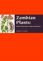 Zambian Plants: Their Vernacular Names and Uses