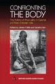 Confronting the Body: The Politics of Physicality in Colonial and Post-Colonial India