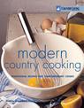 Country Living: Modern Country Cooking: Traditional Recipes for Contemporary Cooks