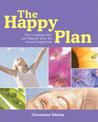 The Happy Plan: The Complete Diet and Lifestyle plan to Natural Happines