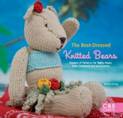 The Best-Dressed Knitted Bears: Dozens of Patterns for Teddy Bears, Bear Costumes and Accessories