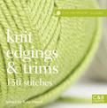 The Harmony Guides: Knit Edgings & Trims: 150 Stitches (Harmony Guides)