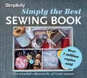 Simply the Best Sewing Book: The essential reference for all home sewers