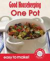 Good Housekeeping Easy to Make! One Pot: Over 100 Triple-Tested Recipes (Easy to Make!)