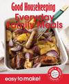 Good Housekeeping Easy to Make! Everyday Family Meals: Over 100 Triple-Tested Recipes (Easy to Make!)