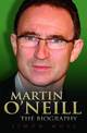 Martin O'Neill - the Biography