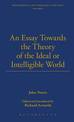 An Essay Towards the Theory of the Ideal or Intelligible World