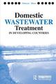 Domestic Wastewater Treatment in Developing Countries