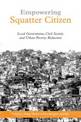 Empowering Squatter Citizen: Local Government, Civil Society and Urban Poverty Reduction