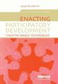 Enacting Participatory Development: Theatre-based Techniques