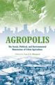 Agropolis: The Social, Political and Environmental Dimensions of Urban Agriculture