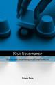 Risk Governance: Coping with Uncertainty in a Complex World