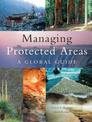 Managing Protected Areas: A Global Guide