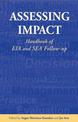 Assessing Impact: Handbook of EIA and SEA Follow-up