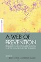 A Web of Prevention: Biological Weapons, Life Sciences and the Governance of Research