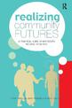 Realizing Community Futures: A Practical Guide to Harnessing Natural Resources