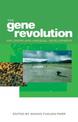 The Gene Revolution: GM Crops and Unequal Development