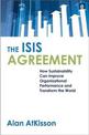 The Isis Agreement: How Sustainability Can Improve Organizational Performance and Transform the World