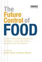 The Future Control of Food: A Guide to International Negotiations and Rules on Intellectual Property, Biodiversity and Food Secu