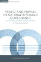 Public and Private in Natural Resource Governance: A False Dichotomy?