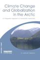 Climate Change and Globalization in the Arctic: An Integrated Approach to Vulnerability Assessment