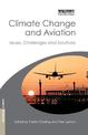 Climate Change and Aviation: Issues, Challenges and Solutions